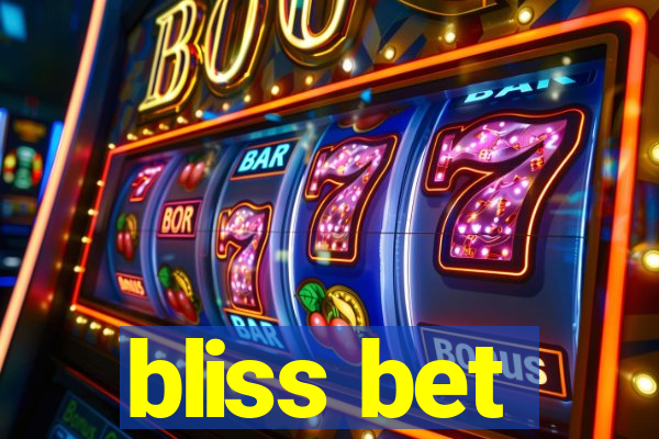 bliss bet